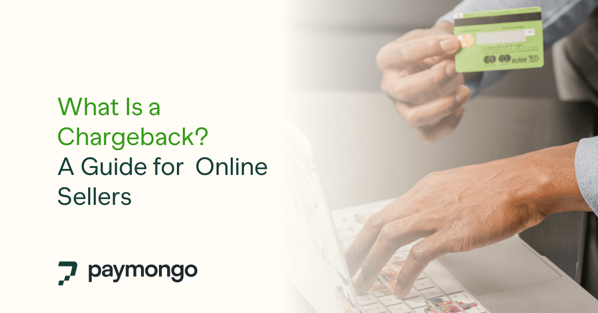 What Is a Chargeback? A Guide for Philippine Online Sellers