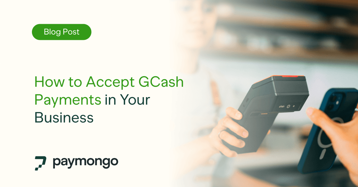 How to Accept GCash Payments in Your Business (2026 Guide)