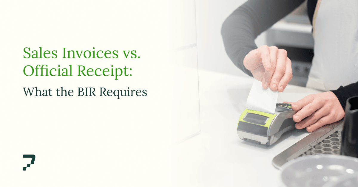 Sales Invoice vs Official Receipt: What the BIR Requires